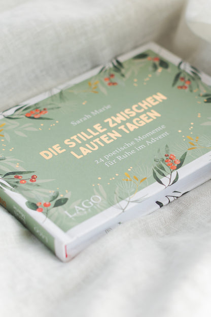 Adventskalender - "Die Stille zwischen lauten Tagen"