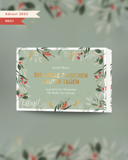 Adventskalender - "Die Stille zwischen lauten Tagen"